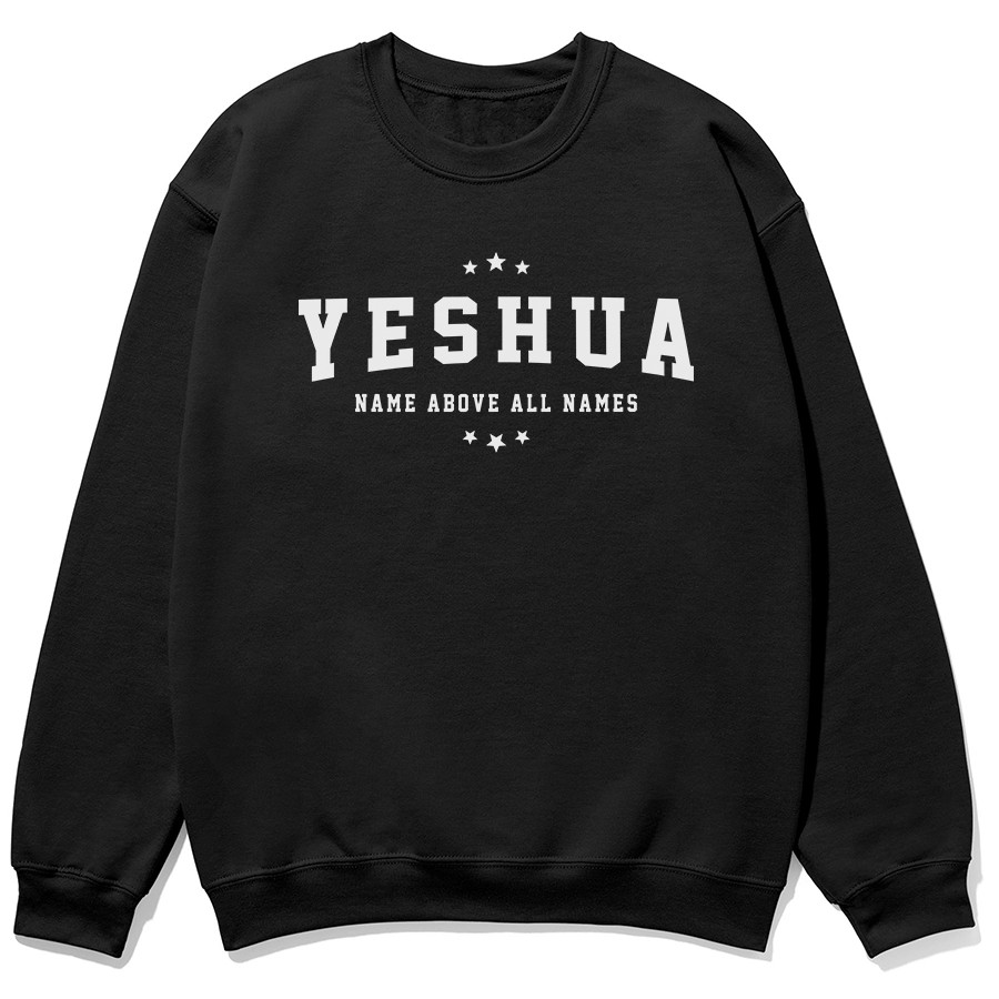Yeshua Name Above All Names Unisex Sweatshirt in black color