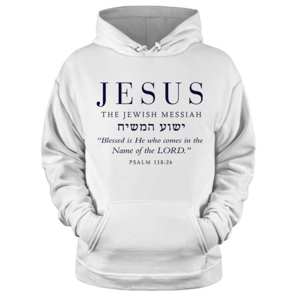 Jesus The Jewish Messiah hoodie in white color