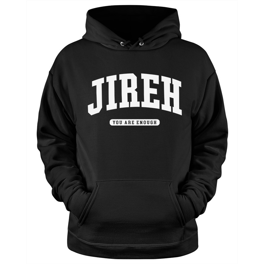 Jireh You Are Enough Christian hoodie in black color