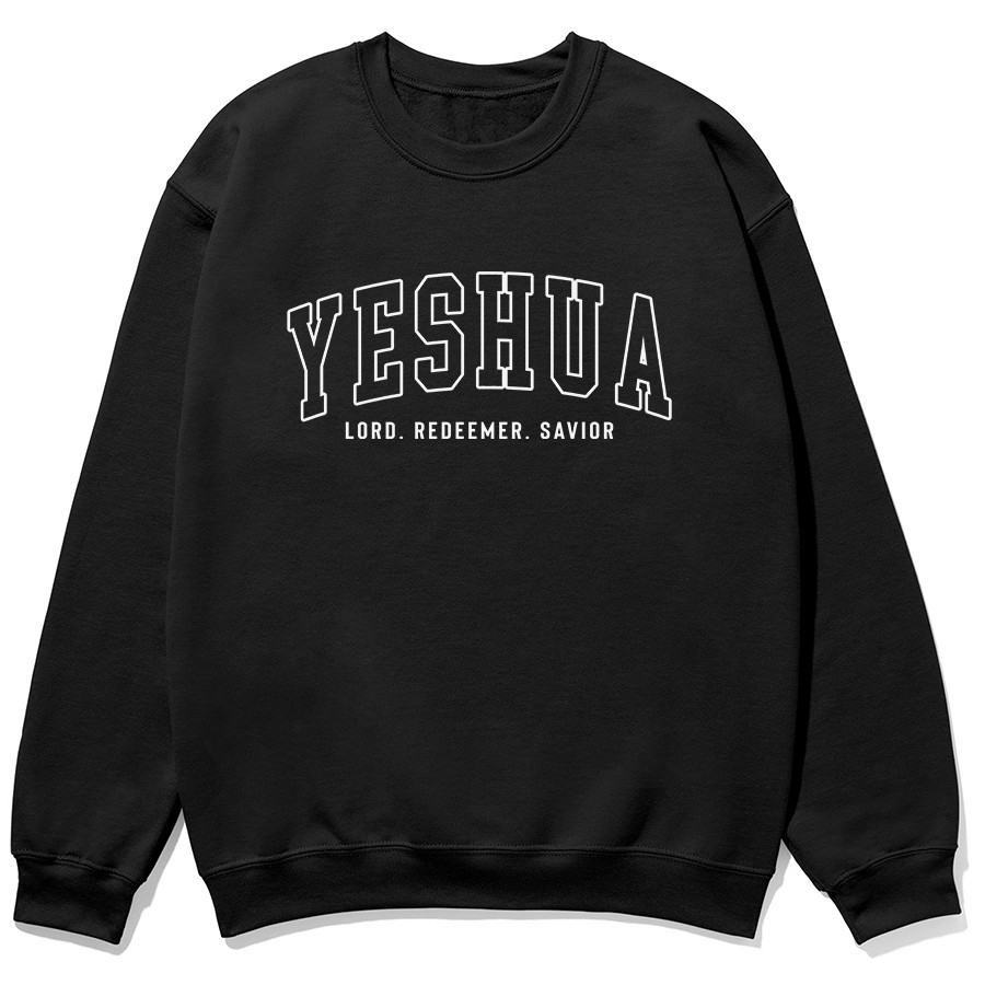 Yeshua Lord Redeemer Savior Christian sweatshirt in black color