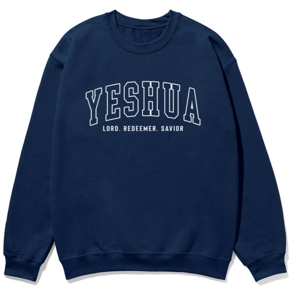 Yeshua Lord Redeemer Savior Christian sweatshirt in navy color