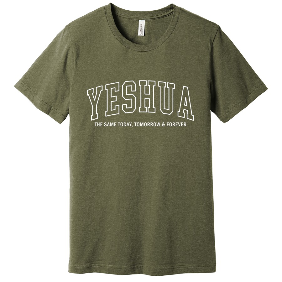 Yeshua The Same Today, Tomorrow & Forever Women's Shirt in Heather olive color